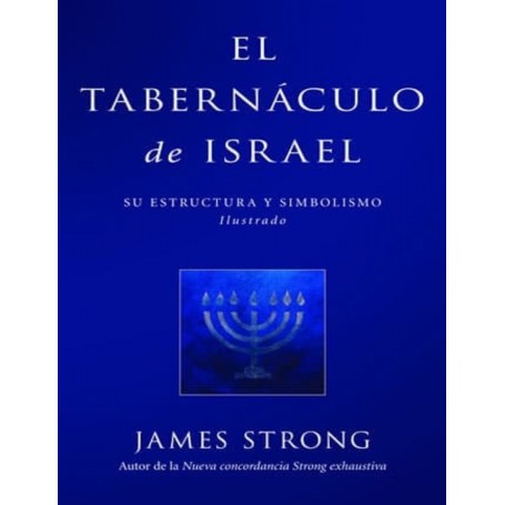 El Tabernáculo de Israel - James Strong - Libro