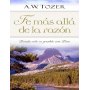 Fe más allá de la razón (Bolsilibro) - Aiden Wilson Tozer