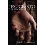 Jesucristo el incomparable - 	Evis Carballosa