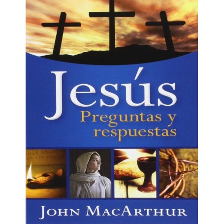 Jesús, preguntas y respuestas (Bolsilibro) - John MacArthur