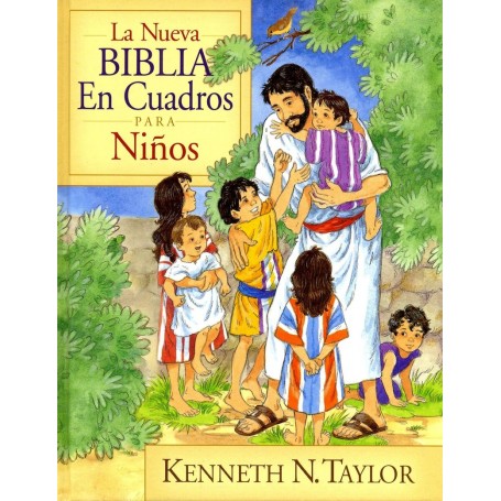 La Nueva Biblia en cuadros para niños - Kenneth N. Taylor