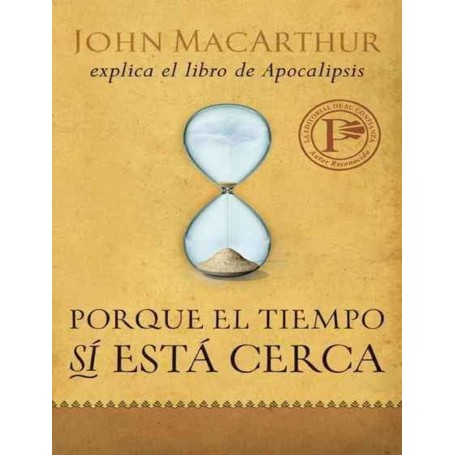 Porque el tiempo está cerca - John MacArthur - Libro