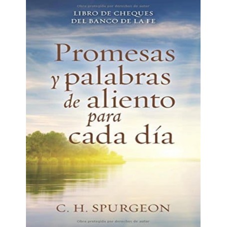 Promesas y palabras de aliento para cada día - Charles Haddon Spurgeon