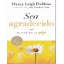 Sea Agradecido - Nancy Leigh DeMoss - Libro