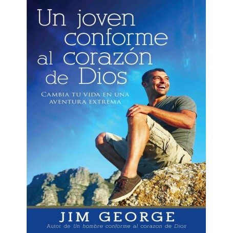 Un joven conforme al corazón de Dios  - Jim George