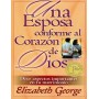 Una esposa conforme al corazón de Dios - Elizabeth George