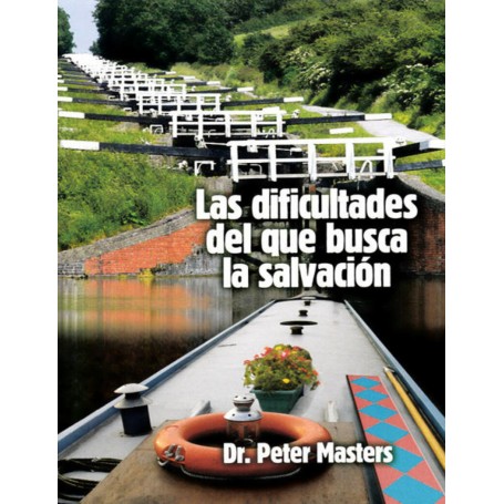 Las Dificultades del que busca la salvación - Peter Masters
