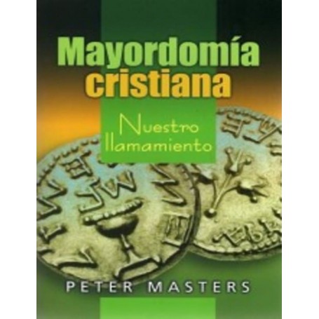Mayordomía Cristiana - Peter Masters