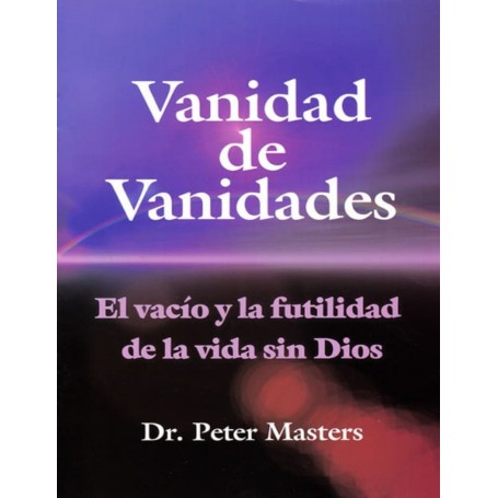 Vanidad de vanidades - Peter Masters