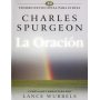 La Oración, Tesoro Devocional para 30 días - Charles Haddon Spurgeon