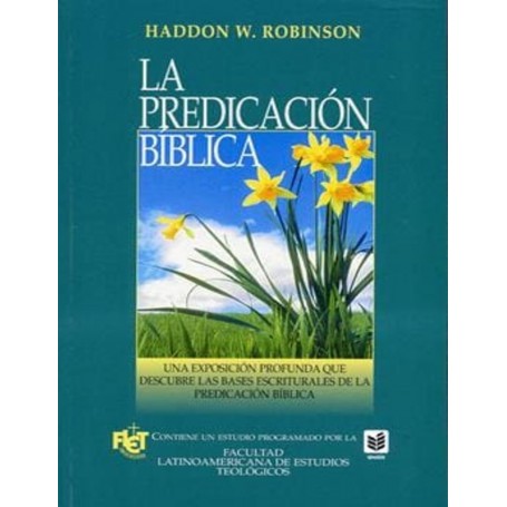 La Predicación bíblica - Haddon W. Robinson