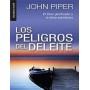 Los peligros del deleite (Bolsilibro) - John Piper