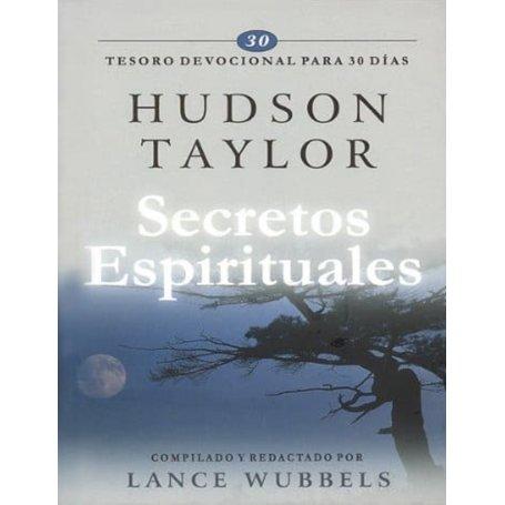 Secretos Espirituales: Tesoro devocional para 30 días - Hudson Taylor