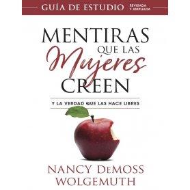 Mentiras que las mujeres creen - Guía de estudio - Nancy DeMoss Wolgemuth