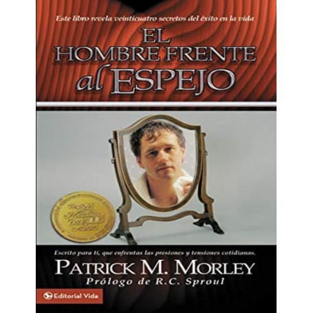 El Hombre frente al espejo (Bolsilibro) - Patrick M. Morley