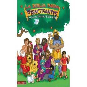 La Biblia para principiantes - Historias bíblicas para niños - Ilustrado por Kelly Pulley