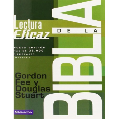 La Lectura eficaz de la Biblia - Gordon Fee y Douglas Stuart