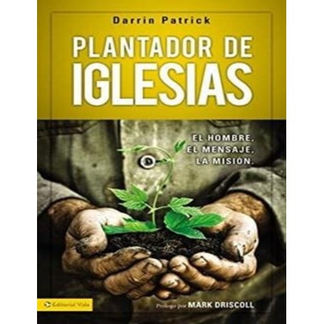 Plantador de Iglesias - Darrin Patrick