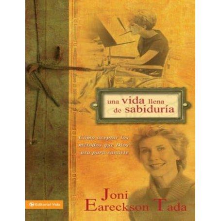 Una vida llena de sabiduría - Joni Eareckson Tada