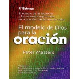 El modelo de Dios para la oración - Peter Masters