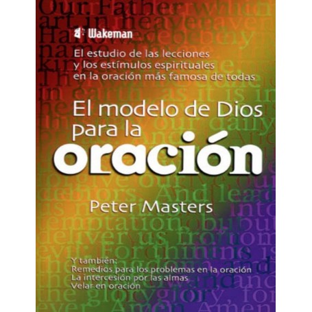 El modelo de Dios para la oración - Peter Masters