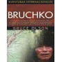 Aventuras Internacionales: Bruchko - Bruce Olson