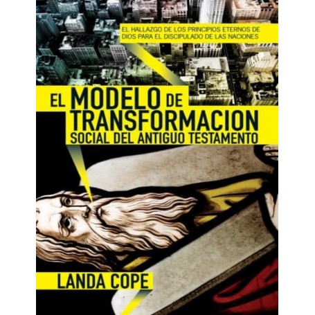 El modelo de transformación social del Antiguo Testamento - Landa Cope