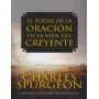 El Poder de la Oración en la Vida del Creyente - Charles Spurgeon