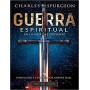 Guerra espiritual en la vida del creyente - Charles Haddon Spurgeon
