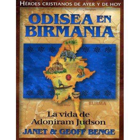 Héroes cristianos de ayer y de hoy: Adoniram Judson (Odisea en Birmania) - Janet y Geoff Benge