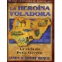 Héroes cristianos de ayer y de hoy: Betty Greene (Heroína voladora)