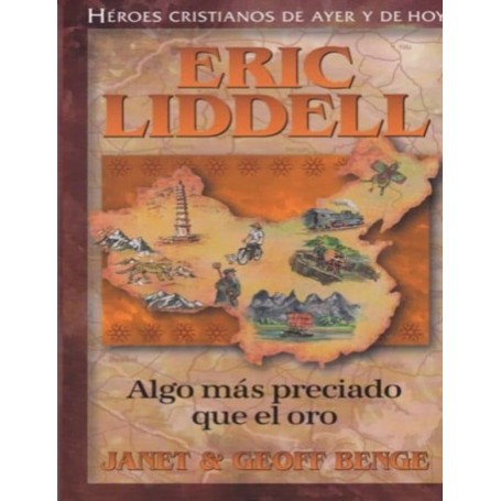 Héroes cristianos de ayer y de hoy: Eric Liddell (Algo más precioso que el oro)