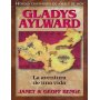 Héroes cristianos de ayer y de hoy: Gladys Aylward (Aventura de una vida)