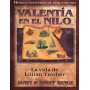 Héroes cristianos de ayer y de hoy: Lillian Trasher (Valentía en el Nilo) - Janet & Geoff Benge