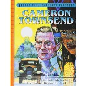 Héroes para pequeños lectores: Cameron Townsend: Semillas de vida - Renee Taft Meloche