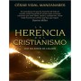 La Herencia del Cristianismo - César Vidal Manzanares