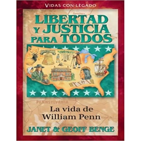 Vidas con legado: William Penn (Libertad y justicia para todos) - Janet & Geoff Benge