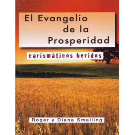 El Evangelio de la Prosperidad - Roger y Diana Smaling