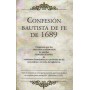 Esto Creemos: Confesión bautista de fe de 1689 - Varios