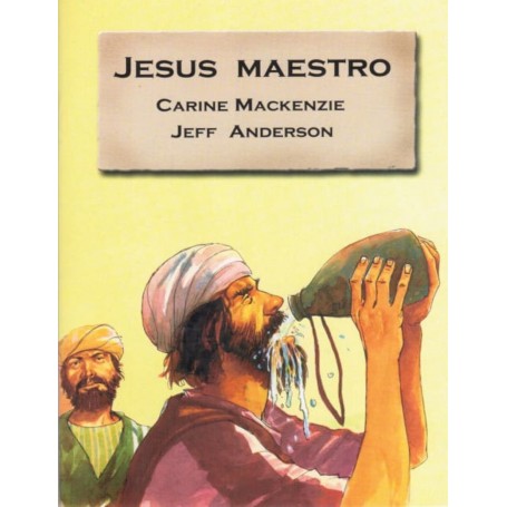 Serie Biblia Viva - Jesús Maestro - Carine Mackenzie, Jeff Anderson