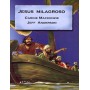 Serie Biblia Viva - Jesús Milagroso - Carine Mackenzie, Jeff Anderson