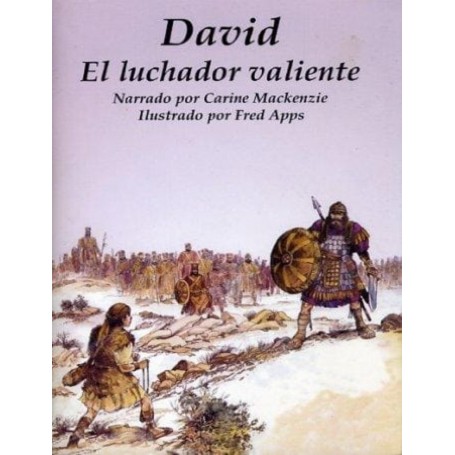 Serie Conocer la Biblia - David El luchador valiente - Carine Mackenzie, Jeff Anderson