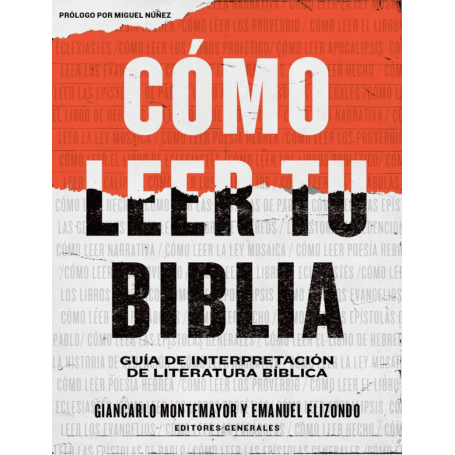 Cómo leer tu Biblia - Giancarlo Montemayor - EMANUEL ELIZONDO