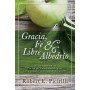 Gracia, Fe & Libre Albedrío -  Robert E Picirilli