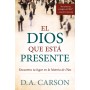 El Dios que está presente - D.A. Carson - Libro