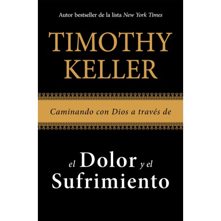 Caminando con Dios a través de el dolor y el sufrimiento - Timothy Keller - Libro