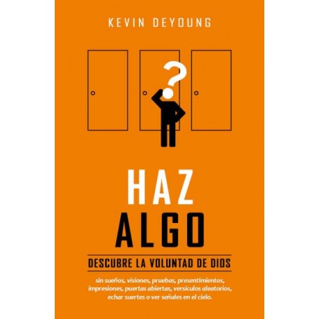 Haz algo - Kevin DeYoung - Libro