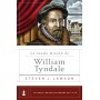 La osada misión de William Tyndale - Steven J. Lawson - Libro