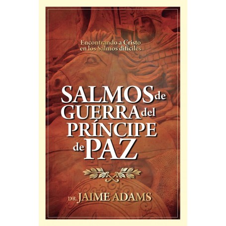 Salmos de Guerra del Príncipe de Paz - Jaime Adams - Libro