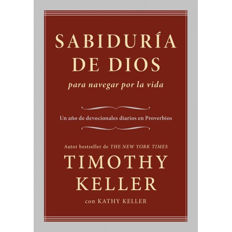 Sabiduría de Dios para navegar por la vida - Timothy Keller - Libro